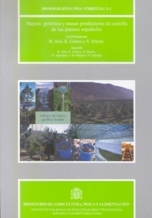 Cubierta de MEJORA GENÉTICA Y MASAS PRODUCTORAS DE SEMILLA DE LOS PINARES ESPAÑOLES