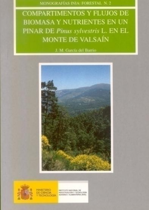 COMPARTIMENTOS Y FLUJOS EN UN PINAR DE PINUS SYLVESTRIS L. EN EL MONTE DE VALSAÍN