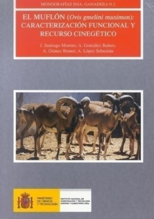 EL MUFLÓN (OVIS GMELINI MUSIMON): CARACTERIZACIÓN FUNCIONAL Y RECURSO CINEGÉTICO