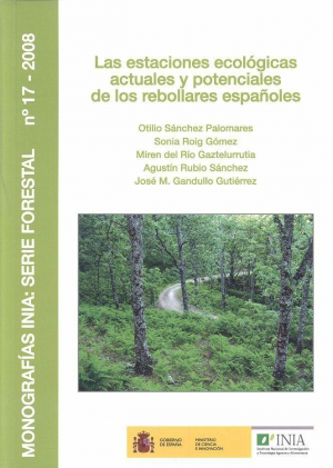 LAS ESTACIONES ECOLÓGICAS ACTUALES Y POTENCIALES DE LOS REBOLLARES ESPAÑOLES