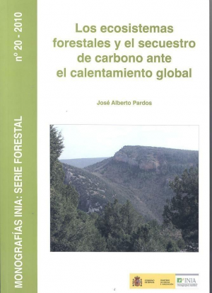 Cubierta de LOS ECOSISTEMAS FORESTALES Y EL SECUESTRO DE CARBONO ANTE EL CALENTAMIENTO GLOBAL