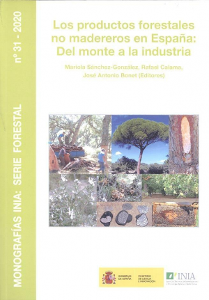 PRODUCTOS FORESTALES NO MADEREROS EN ESPAÑA: DEL MONTE A LA INDUSTRIA