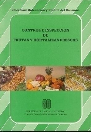 CONTROL E INSPECCIÓN DE FRUTAS Y HORTALIZAS FRESCAS