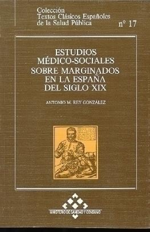 Cubierta de ESTUDIOS MÉDICO-SOCIALES SOBRE MARGINADOS EN LA ESPAÑA DEL SIGLO XIX