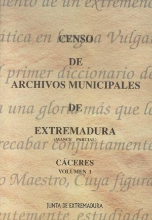 Cubierta de CENSO DE ARCHIVOS MUNICIPALES DE EXTREMADURA