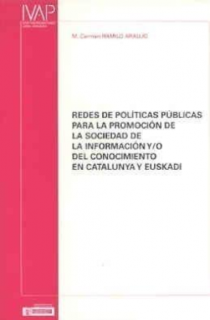 REDES DE POLÍTICAS PÚBLICAS PARA LA PROMOCIÓN DE LA SOCIEDAD DE LA INFORMACIÓN Y/O
