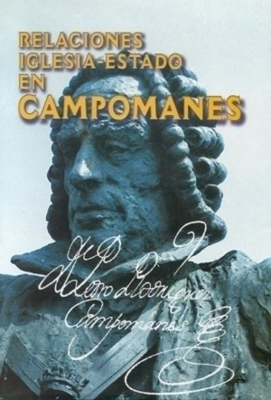 RELACIONES IGLESIA-ESTADO EN CAMPOMANES