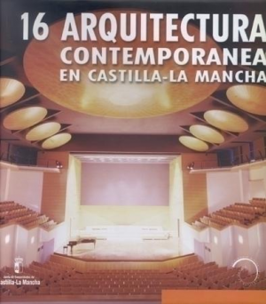 ARQUITECTURA CONTEMPORÁNEA EN CASTILLA-LA MANCHA