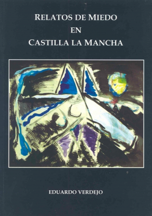 RELATOS DE MIEDO EN CASTILLA LA MANCHA