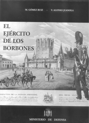 EL EJÉRCITO DE LOS BORBONES TOMO V (VOL. 2)