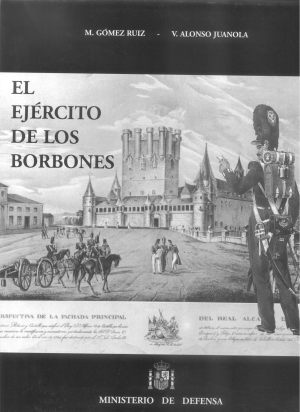 Cubierta de EL EJÉRCITO DE LOS BORBONES TOMO V (VOL. 2)