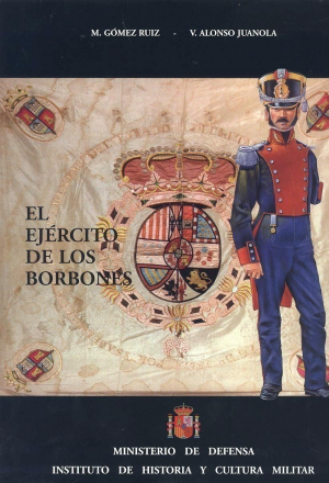 EL EJÉRCITO DE LOS BORBONES TOMO V (VOL. 3)