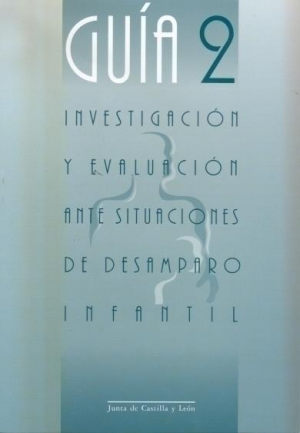 Cubierta de INVESTIGACIÓN Y EVALUACIÓN ANTE SITUACIONES DE DESAMPARO INFANTIL