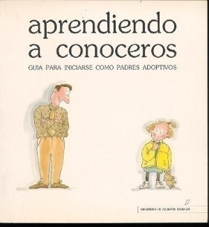 Cubierta de APRENDIENDO A CONOCEROS
GUÍA PARA INICIARSE COMO PADRES ADOPTIVOS