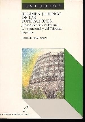 RÉGIMEN JURÍDICO DE LAS FUNDACIONES: