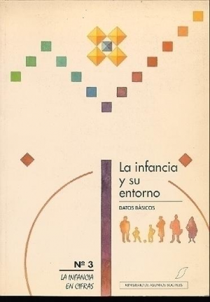 LA INFANCIA Y SU ENTORNO
DATOS BÁSICOS
