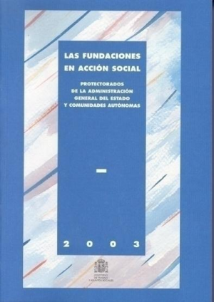 LAS FUNDACIONES EN ACCIÓN SOCIAL