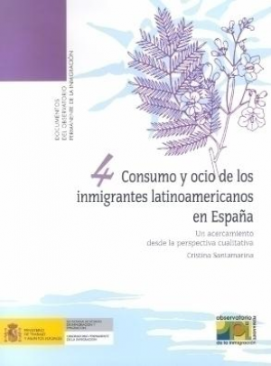 Cubierta de CONSUMO Y OCIO DE LOS INMIGRANTES LATINOAMERICANOS EN ESPAÑA