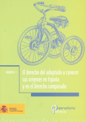 Cubierta de EL DERECHO DEL ADOPTADO A CONOCER SUS ORÍGENES EN ESPAÑA Y EN EL DERECHO COMPARADO