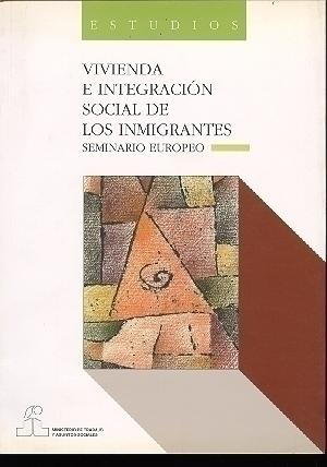 Cubierta de VIVIENDA E INTEGRACIÓN SOCIAL DE LOS INMIGRANTES