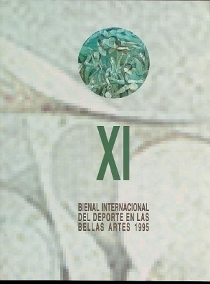 Cubierta de XI BIENAL INTERNACIONAL DEL DEPORTE EN LAS BELLAS ARTES 1995