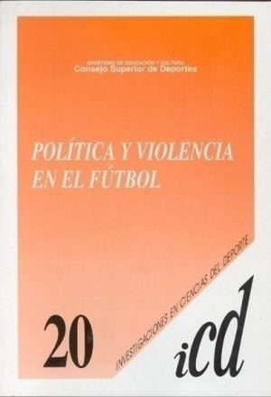 Cubierta de POLÍTICA Y VIOLENCIA EN EL FÚTBOL