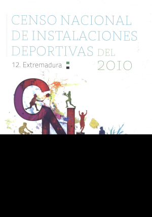 CENSO NACIONAL DE INSTALACIONES DEPORTIVAS DEL 2010. EXTREMADURA.