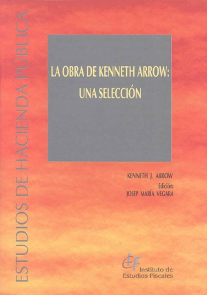 LA OBRA DE KENNETH ARROW: UNA SELECCIÓN
