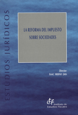 LA REFORMA DEL IMPUESTO SOBRE SOCIEDADES