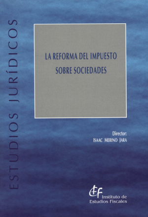 Cubierta de LA REFORMA DEL IMPUESTO SOBRE SOCIEDADES