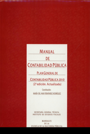MANUAL DE CONTABILIDAD PÚBLICA. PLAN GENERAL DE CONTABILIDAD PÚBLICA 2010. 2ª EDICIÓN ACTUALIZADA