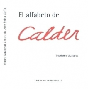 Cubierta de EL ALFABETO DE CALDER. CUADERNO DIDÁCTICO