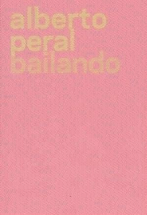 ALBERTO PERAL BAILANDO