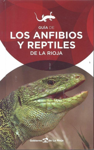 Cubierta de GUÍA DE LOS ANFIBIOS Y REPTILES DE LA RIOJA