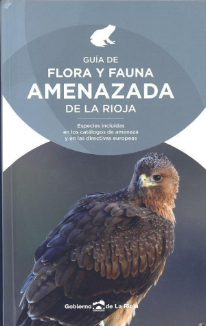 GUIA DE FLORA Y FAUNA AMENAZADA DE LA RIOJA