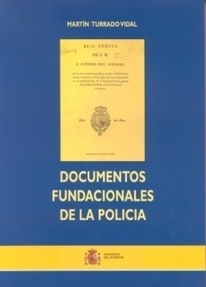 DOCUMENTOS FUNDACIONALES DE LA POLICÍA