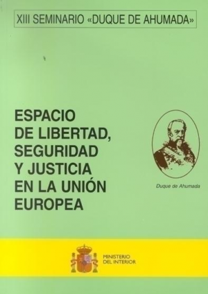 Cubierta de ESPACIO DE LIBERTAD, SEGURIDAD Y JUSTICIA EN LA UNION EUROPEA