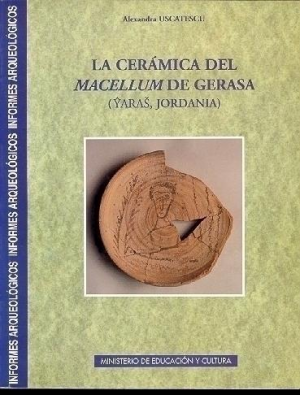 Cubierta de LA CERÁMICA DEL MACELLUM DE GERASA
(YARAS, JORDANIA)