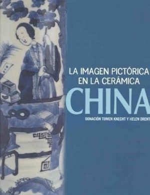 LA IMAGEN PICTÓRICA EN LA CERÁMICA CHINA