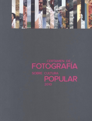 Cubierta de CERTAMEN DE FOTOGRAFÍA SOBRE CULTURA POPULAR 2010