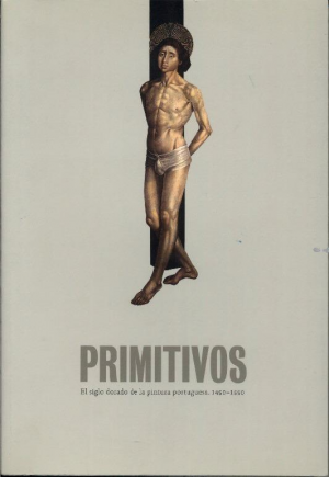 Cubierta de PRIMITIVOS: EL SIGLO DORADO DE LA PINTURA PORTUGUESA, 1450-1550