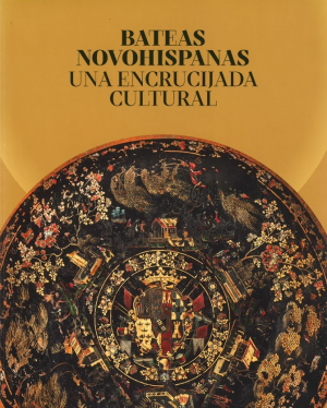 Cubierta de BATEAS NOVOHISPANAS. UNA ENCRUCIJADA CULTURAL
