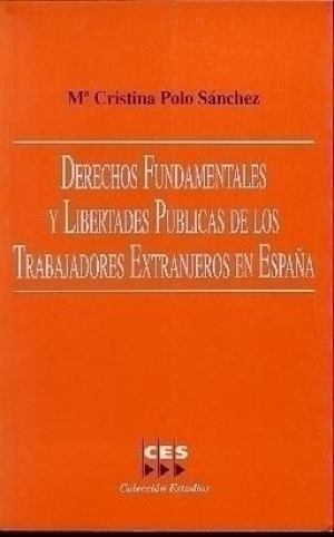 Cubierta de DERECHOS FUNDAMENTALES Y LIBERTADES PÚBLICAS DE LOS TRABAJADORES EXTRANJEROS EN ESPAÑA