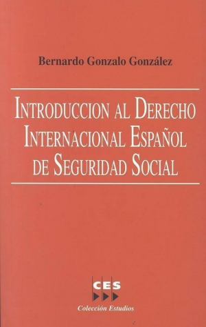 Cubierta de INTRODUCCION AL DERECHO INTERNACIONAL ESPAÑOL DE SEGURIDAD SOCIAL