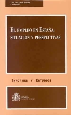 EL EMPLEO EN ESPAÑA: SITUACIÓN Y PERSPECTIVAS