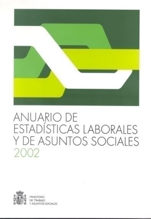 Cubierta de ANUARIO DE ESTADÍSTICAS LABORALES Y DE ASUNTOS SOCIALES 2002 (INCLUYE CD-ROM)
