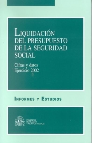 LIQUIDACIÓN DEL PRESUPUESTO DE LA SEGURIDAD SOCIAL