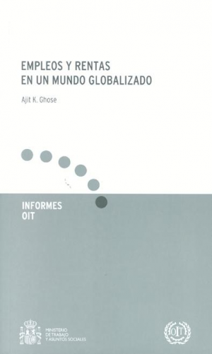 EMPLEOS Y RENTAS EN UN MUNDO GLOBALIZADO