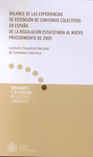 Cubierta de BALANCE DE LAS EXPERIENCIAS DE EXTENSIÓN DE CONVENIOS COLECTIVOS EN ESPAÑA: