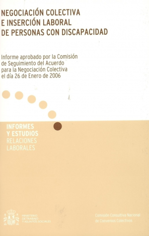 NEGOCIACIÓN COLECTIVA E INSERCIÓN LABORAL DE PERSONAS CON DISCAPACIDAD